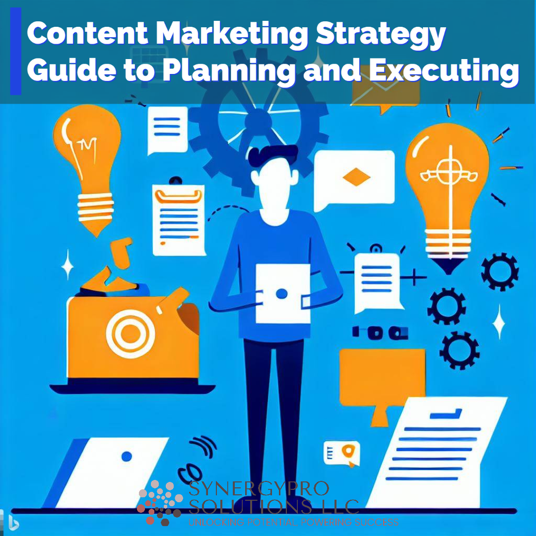 Content Marketing Strategy – Guide to Planning and Executing