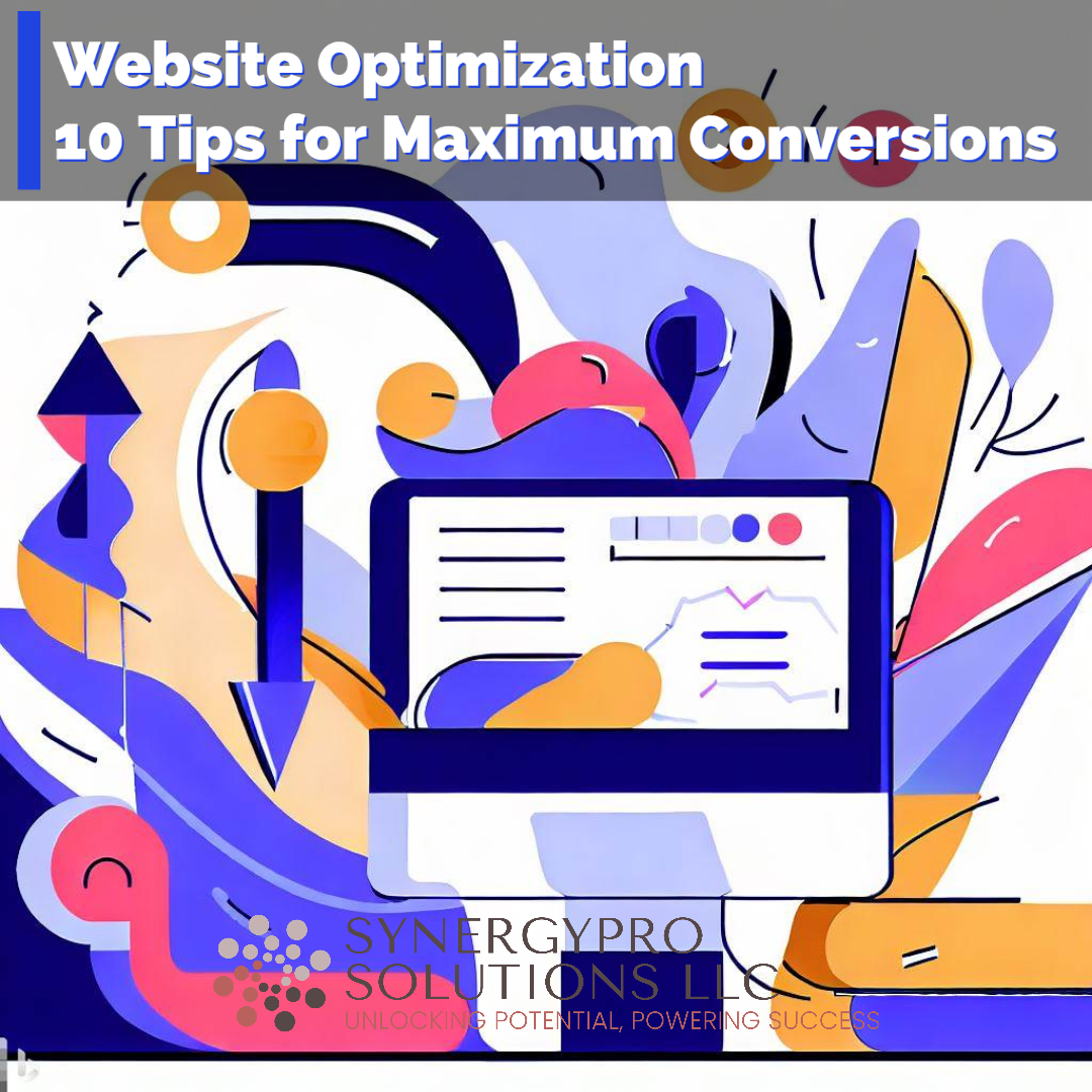 Website Optimization – 10 Tips for Maximum Conversions